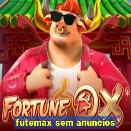 futemax sem anuncios